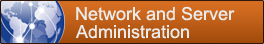 Network and Server Administration